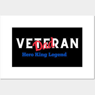 Veteran Dad: Hero, King, Legend Posters and Art